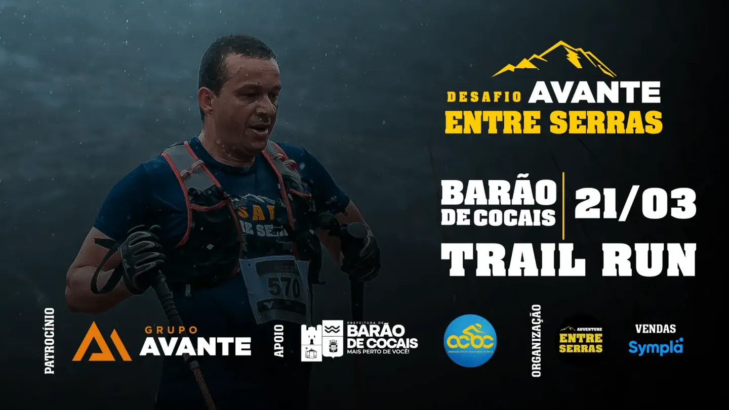 Desafio Avante Entre Serras - Trail Run - Barão de Cocais
